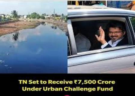 சென்னை நீர்வழிகள் மேம்பாட்டுக்கு ரூ.7,500 கோடி நிதி ஒப்புதல்.