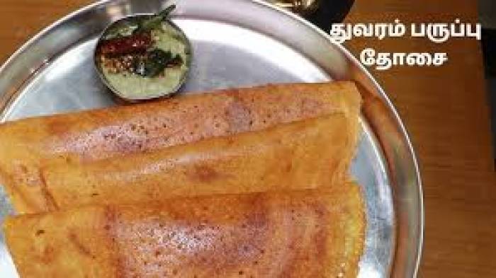 துவரம் பருப்பு தோசை .